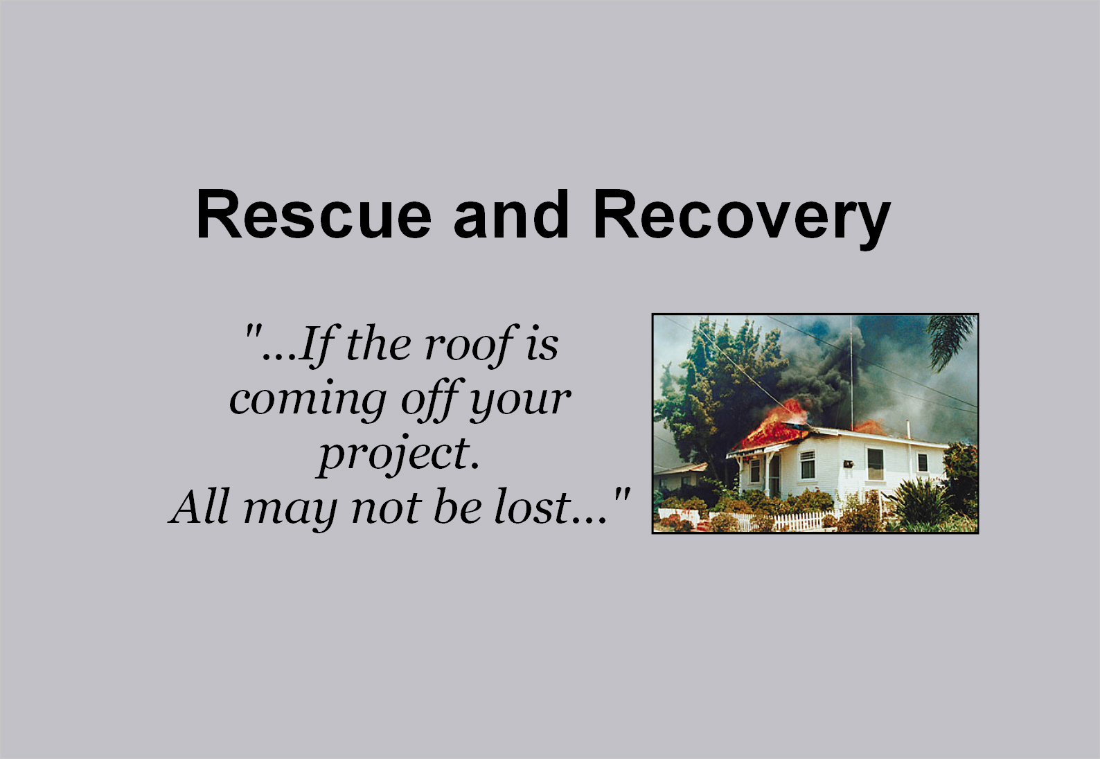 Rescue and Recovery 4